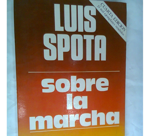 Libro Sobre La Marcha Luis Spota Politica