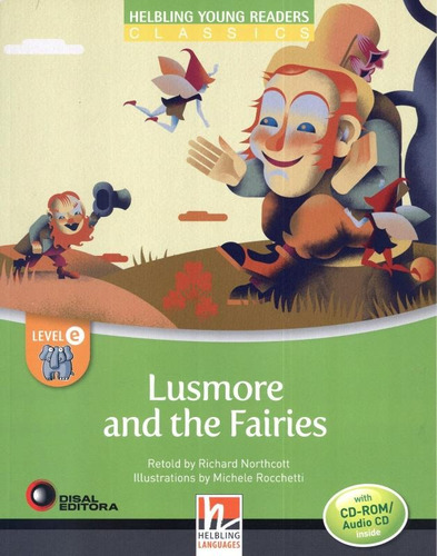 Lusmore and the fairies - Level E, de Northcott, Richard. Bantim Canato E Guazzelli Editora Ltda, capa mole em inglês, 2015