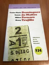 Comprar Libro Leer Es Un Boleto - Carlos María Domínguez Y Otros