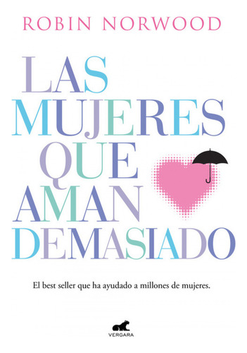 Las Mujeres Que Aman Demasiado - Norwood Robin