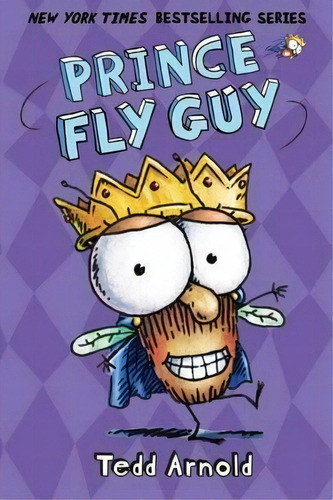 Fly Guy: Prince Fly Guy, De Tedd Arnold. Editorial Scholastic Us En Inglés