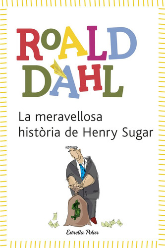 La Meravellosa Història De Henry Sugar (libro Original)