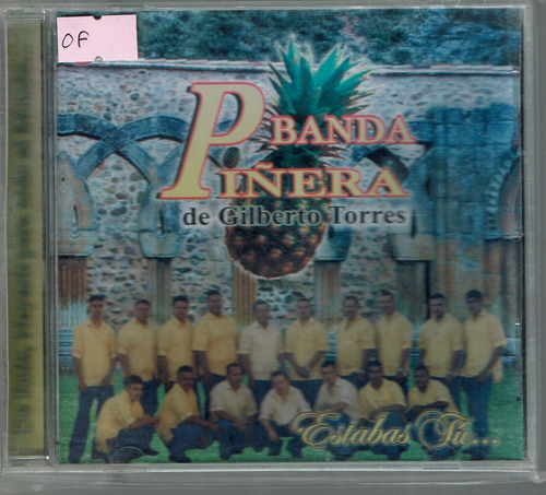 Banda Piñera De Gilberto Torres Estabas Tu