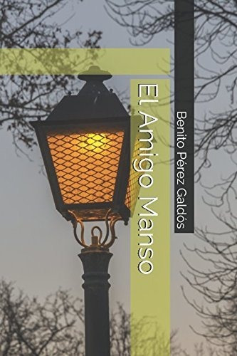 Libro : El Amigo Manso  - Pérez Galdós, Benito _jw