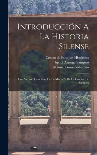  Introducción A La Historia Silense  -  Gómez-moreno Manuel 