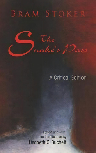 The Snake's Pass, De Bram Stoker. Editorial Syracuse University Press, Tapa Dura En Inglés