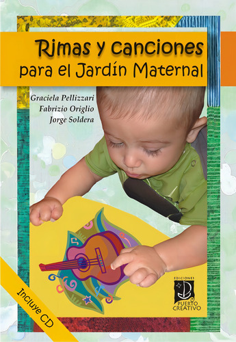 Rimas Y Canciones Para El Jardin Maternal. Incluye Un Cd!