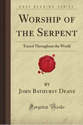 Libro: Adoración De La Serpiente: Rastreada En Todo El Mundo