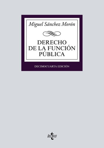 Derecho De La Funcion Publica, De Sanchez Moron, Miguel. Editorial Tecnos, Tapa Blanda En Español