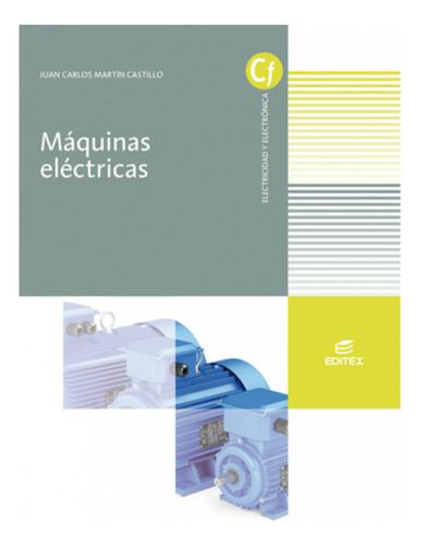  Máquinas Eléctricas  -  Martín Castillo, Juan Carlos 