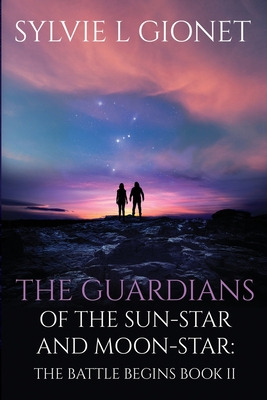 Libro The Guardians Of The Sun-star & Moon-star: The Batt...