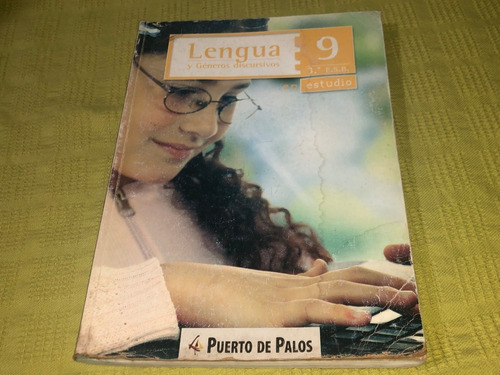 Lengua Y Género Discursivos 9 En Estudio - Puerto De Palos