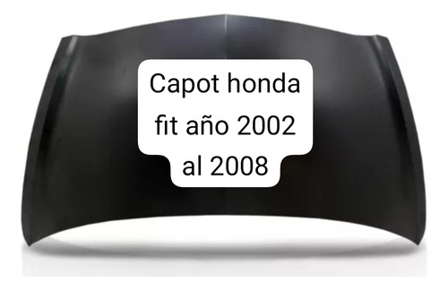 Capot Honda Fit Del 2002 Al 2008 Americano