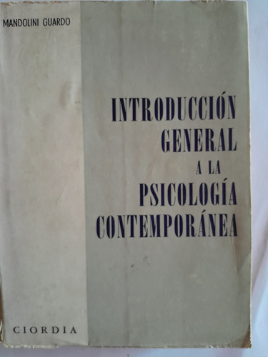 Introduccion General A La Psicologia Contemporanea  Guardo