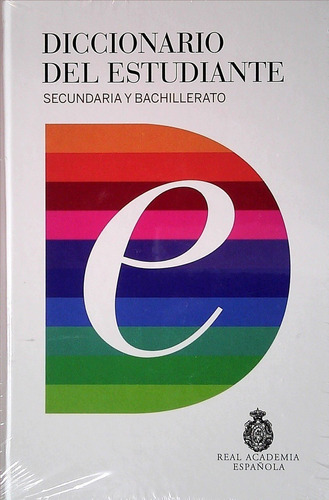 Diccionario Del Estudiante. Secundaria Y Bachillerato. Rae.