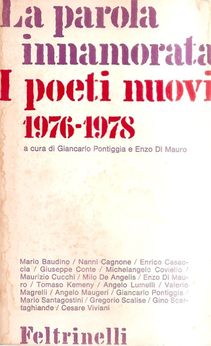 La Parola Innamorata I Poeti Nuovi 1976-1978