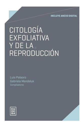 Citología Exfoliativa Y De La Reproducción Mendeluk Palaoro