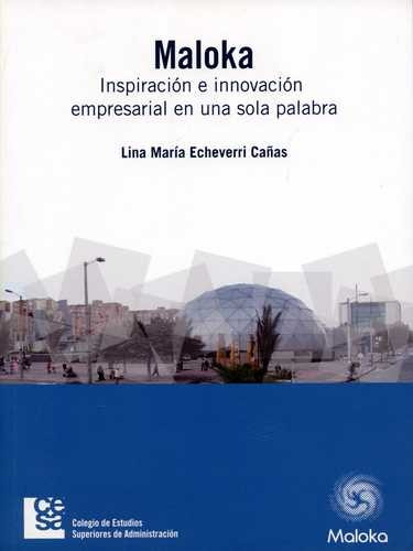 Libro Maloka. Inspiración E Innovación Empresarial En Una S