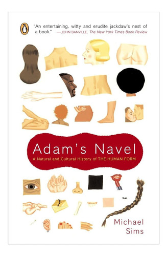 Libro: Adamøs Navel: A Natural And Cultural History Of The