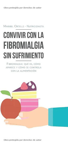 Libro: Convivir Con La Fibromialgia Sin Sufrimiento: Fibromi
