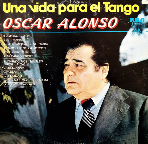Oscar Alonso - Una Vida Para El Tango 1974 Lp 
