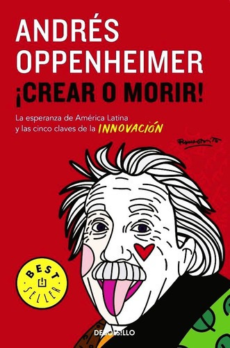 Crear O Morir - Andres Oppenheimer