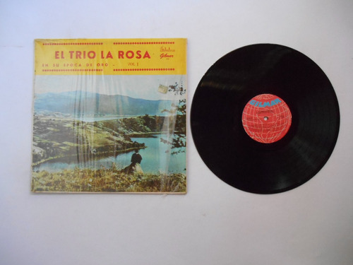 Trio La Rosa En Su Epoca De Oro Vol. 1 Vinilo Colombia 1983