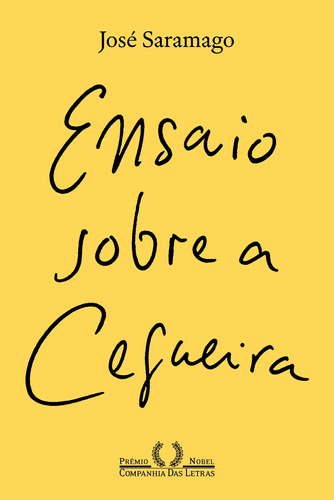 Ensaio sobre a cegueira (Nova edição), de Saramago, José. Editora Schwarcz SA, capa mole em português, 2020