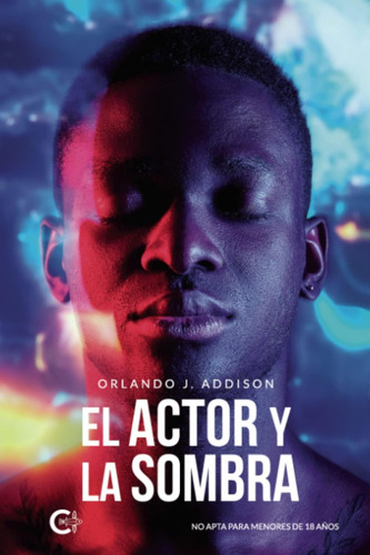Libro: El Actor Y La Sombra (spanish Edition)
