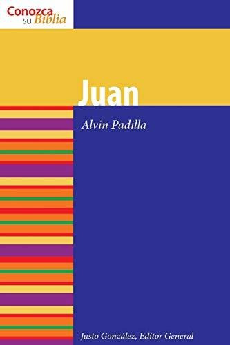 Libro : Juan (conozca Su Biblia / It Knows Its Bible) -...