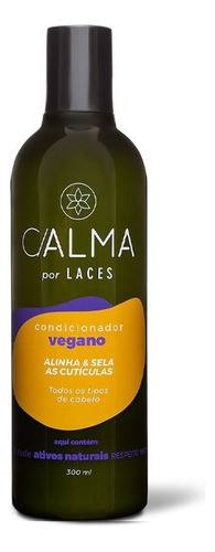 Condicionador Para Os Tipos De Cabelo 300ml - C/alma C