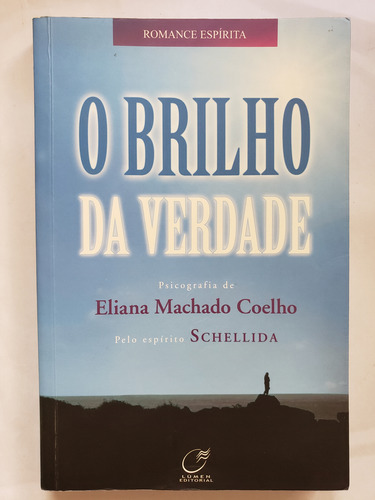 O Brilho Da Verdade - Eliana Machado Coelho 