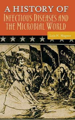 Libro A History Of Infectious Diseases And The Microbial ...