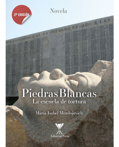 Piedras Blancas, De María Isabel Mordojovich., Vol. 1. Editorial Forja, Tapa Blanda En Español, 2022