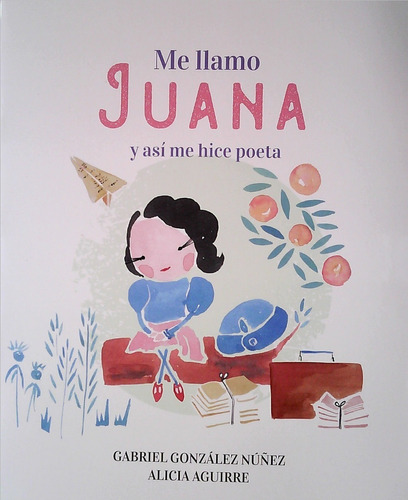 Me Llamo Juana Y Así Me Hice Poeta / González Núñez (envíos)