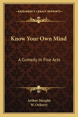 Libro Know Your Own Mind: A Comedy In Five Acts - Murphy,...