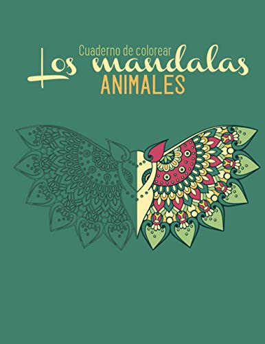 Cuaderno De Colorear Los Mandalas Animales: Libro Para Color