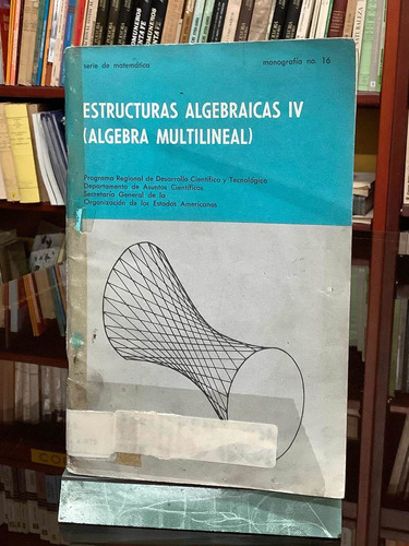 Estructuras Algebraicas 4 - Álgebra Multilineal - Micali