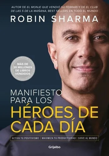 Imagen 2 de 4 de Sharma - Manifiesto Héroes Cada Dia + Monje Vendió Ferrari