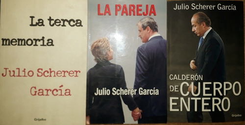 Julio Scherer García, La Pareja, La Tercera Memoria, Calderó