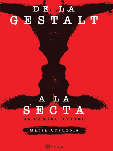 De La Gestalt A La Secta / María Urruzola (envíos)