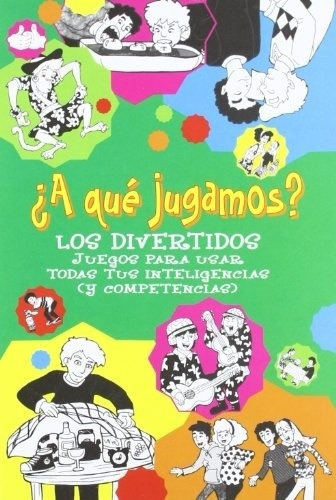 A Qué Jugamos? Los Divertidos, De Balbin María Inés. Editorial Latinbooks Internacional En Español