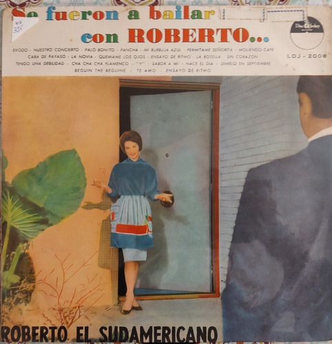 Vinilo Lp De Reberto El Sudamericano -- A Baila (xx356