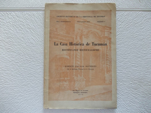 La Casa Historica Tucuman, Zavalia Matienzo 1976 1/10