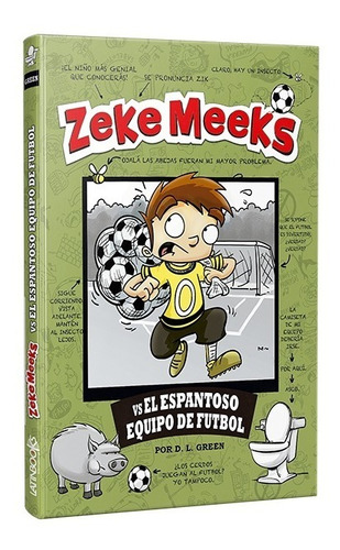 Zeke Meeks Vs El Espantoso Equipo De Futbol - D. L. Green
