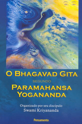 Bhagavad Gita Segundo Paramahansa Yogananda, De Swami Kriyananda. Editora Pensamento, Capa Mole Em Português