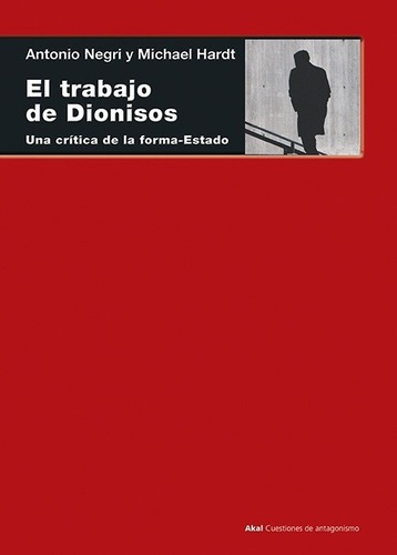 El Trabajo De Dionisos - Negri, Hardt, de Negri / Hardt. Editorial Akal en español