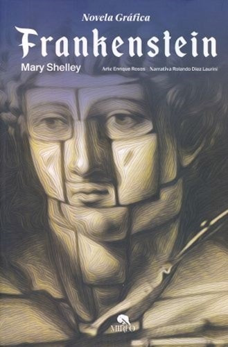 Frankenstein - Novela Grafica - Mary W. Shelley