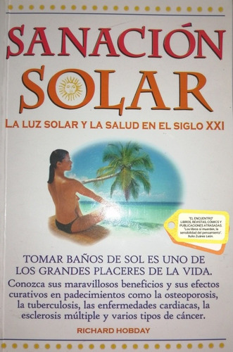 Sanación Solar/ La Luz Solar Y La Salud Del Siglo Xxi/ R. H.