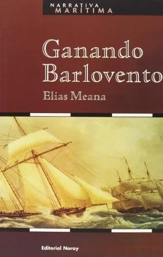 Ganando Barlovento - Elías Meana - Libro Nuevo